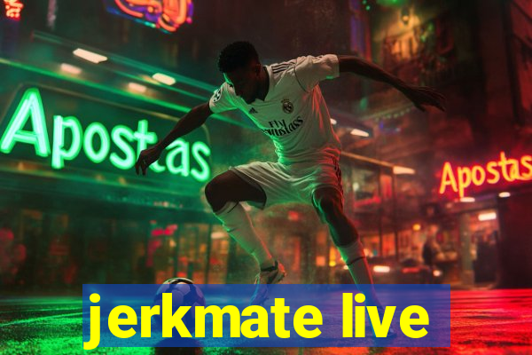 jerkmate live